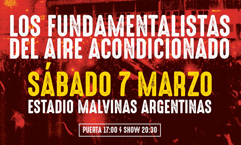 Los Fundamentalistas del Aire Acondicionado llegan al Malvinas Argentinas