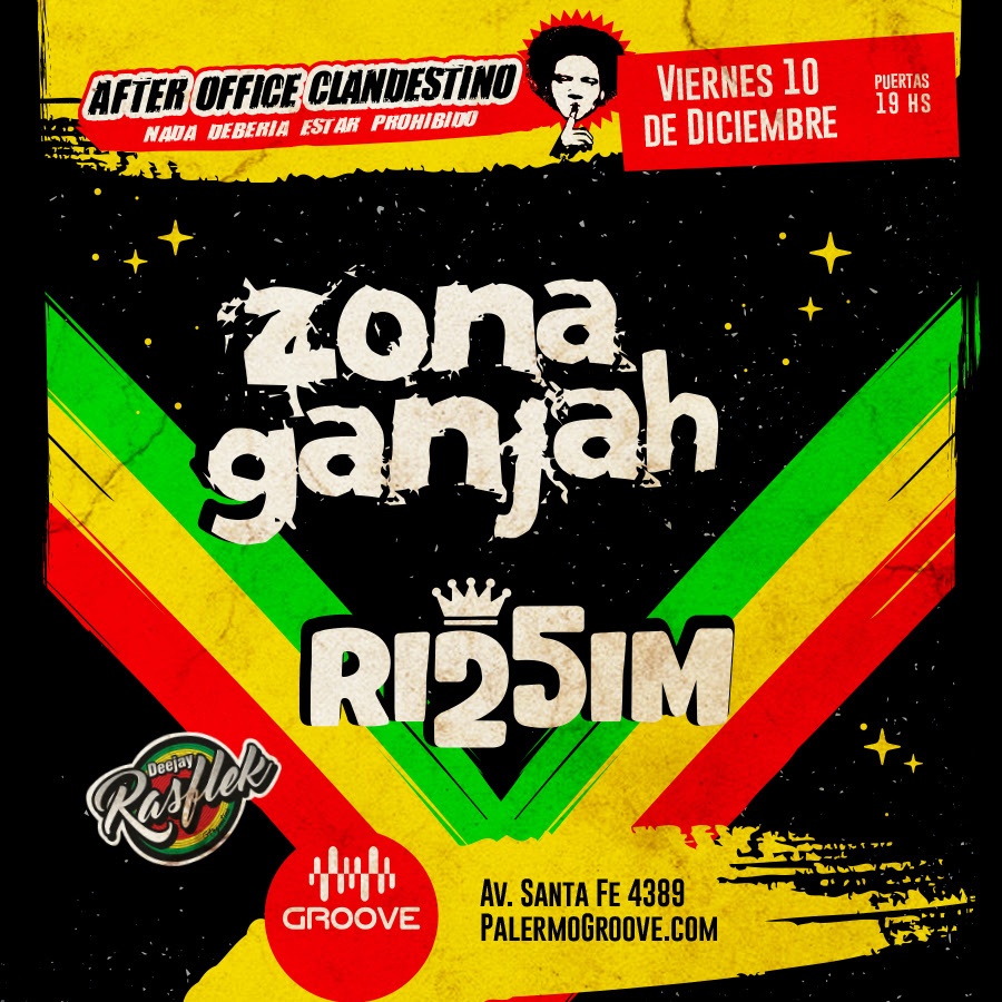 Zona Ganjah y Riddim en el #AfterOfficeClandestino!