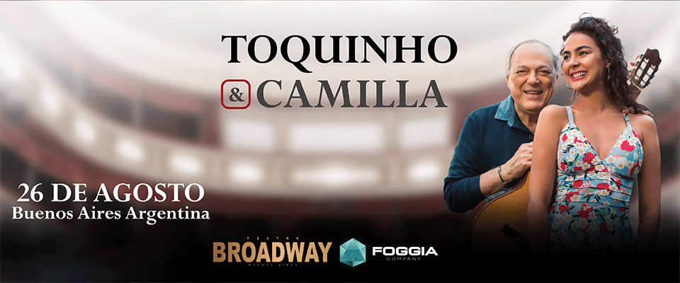 Toquinho y Camila en el Teatro Broadway