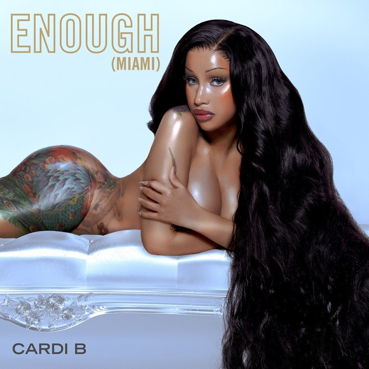  “Enough (Miami)” el nuevo single de Cardi B 